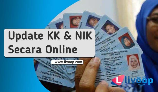Mudah, Cara Update Data NIK dan KK (Kartu Keluarga) Secara Online